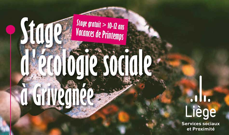 stage ecologie sociale service proximite grivegnee vacances printemps 2019
